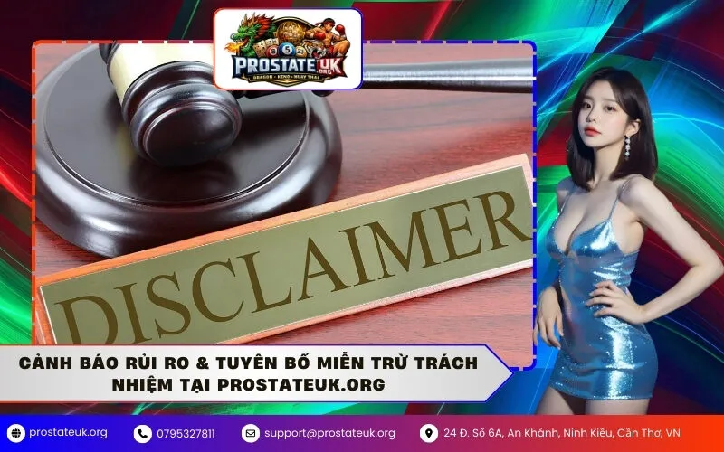 Cảnh Báo Rủi Ro & Tuyên Bố Miễn Trừ Trách Nhiệm Tại prostateuk.org