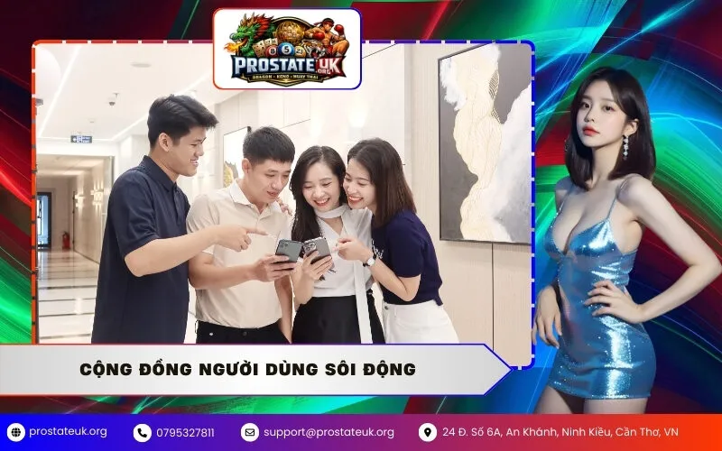 Cộng Đồng Người Dùng Sôi Động